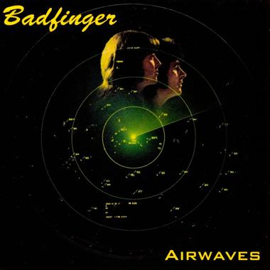 Badfinger -  Airwaves